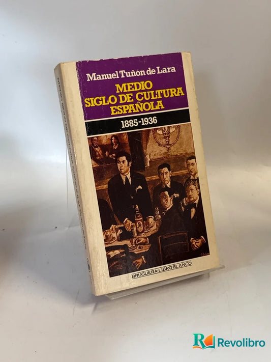Portada de Medio siglo de cultura española de Manuel Tuñón de Lara, libro de segunda mano