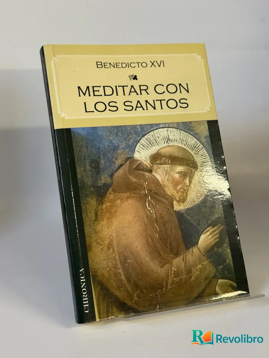Portada de Meditar con los Santos de Benedicto Xvi, libro de segunda mano