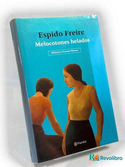 Portada de Melocotones helados de Espido Freire, libro de segunda mano