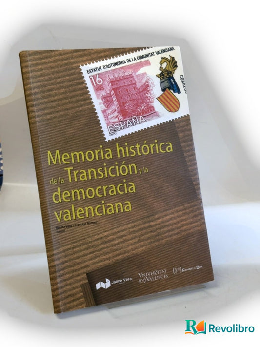 Portada de Memoria histórica de la transición y la democracia valenciana de Benito Sanz Díaz, libro de segunda mano