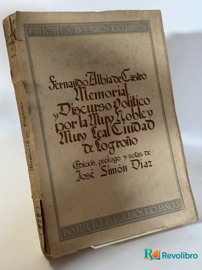 Portada de Memorial, Discurso Político por la Muy Noble y Muy Leal Ciudad de Logroño de Fernando Albia de Castro, libro de segunda mano