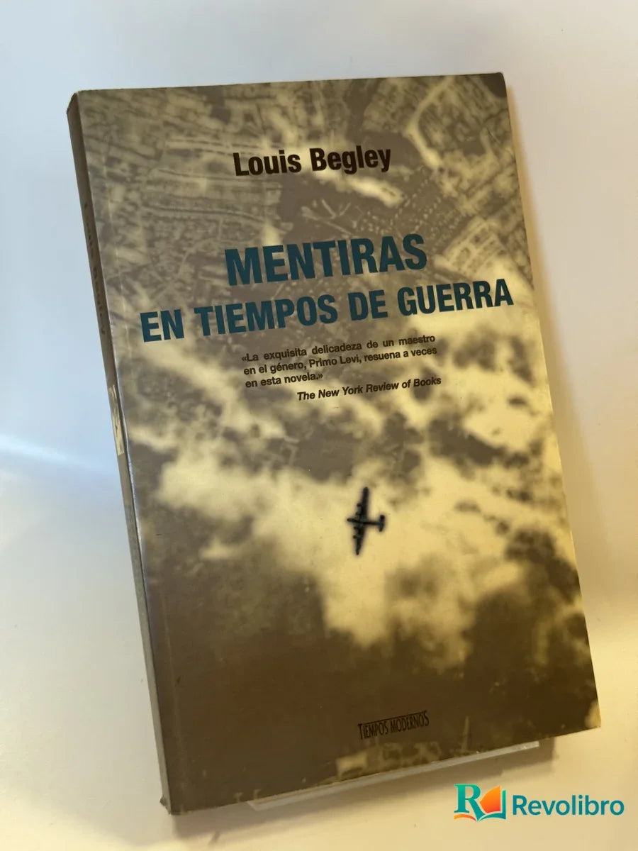 Portada de Mentiras en tiempos de guerra de Louis Begley, libro de segunda mano