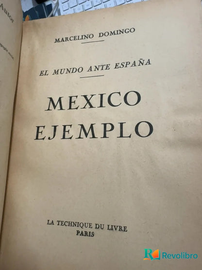 Foto 3 de Mexico ejemplo de Marcelino Domingo, libro de segunda mano