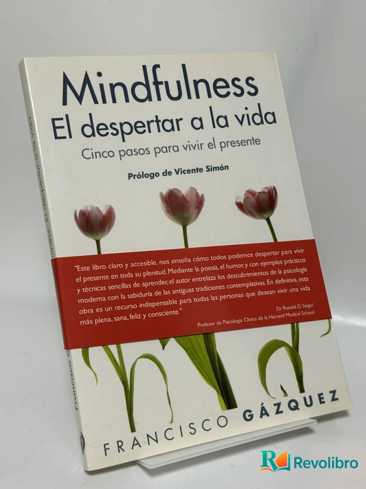 Portada de Mindfulness El despertar a la vida de Francisco Gázquez, libro de segunda mano