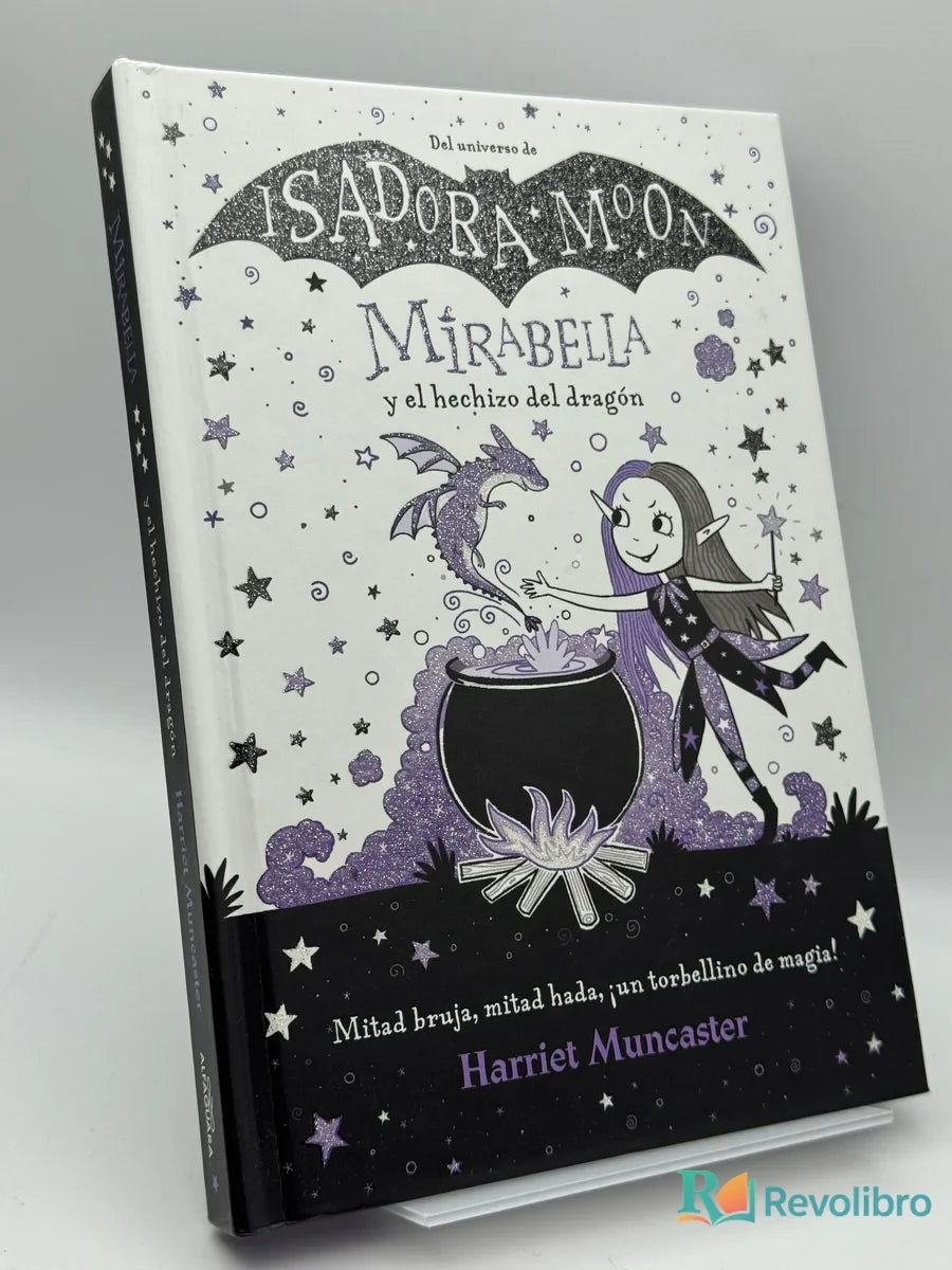 Portada de Mirabella y el hechizo de dragón de Harriet Muncaster, libro de segunda mano
