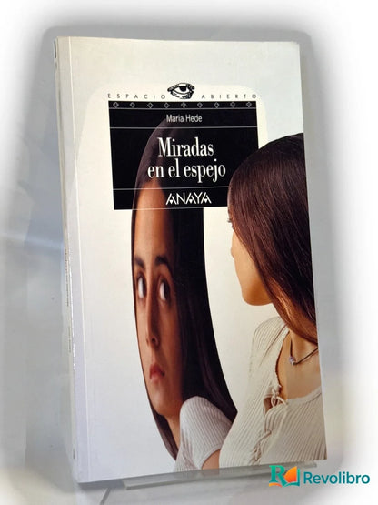 Portada de Miradas en el espejo de Maria Hede, libro de segunda mano