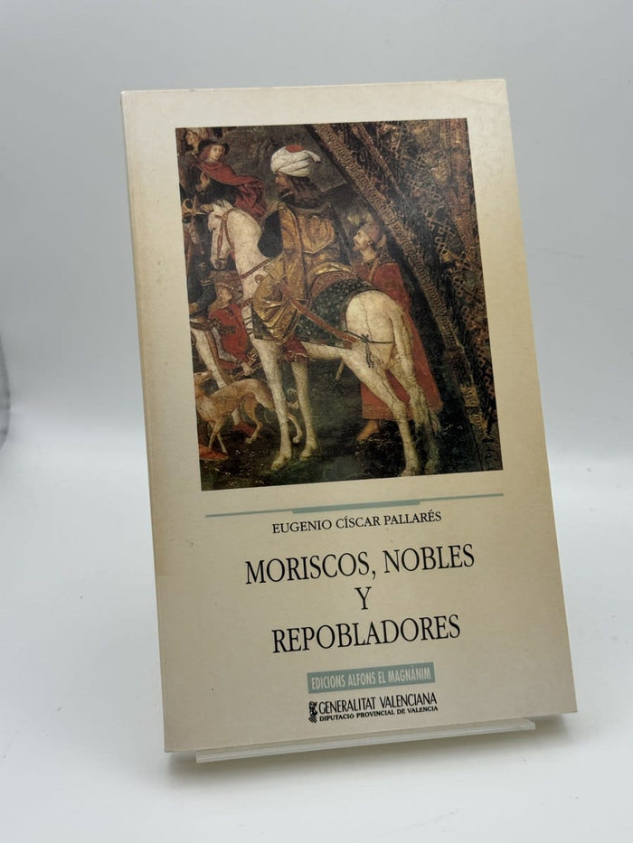 Moriscos, nobles y repobladores
