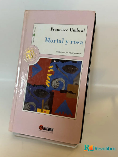Portada de Mortal y rosa de Francisco Umbral, libro de segunda mano