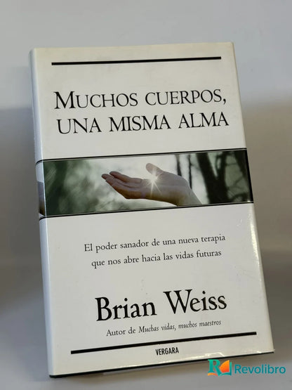Portada de Muchos cuerpos, una misma alma de Brian Weiss, libro de segunda mano