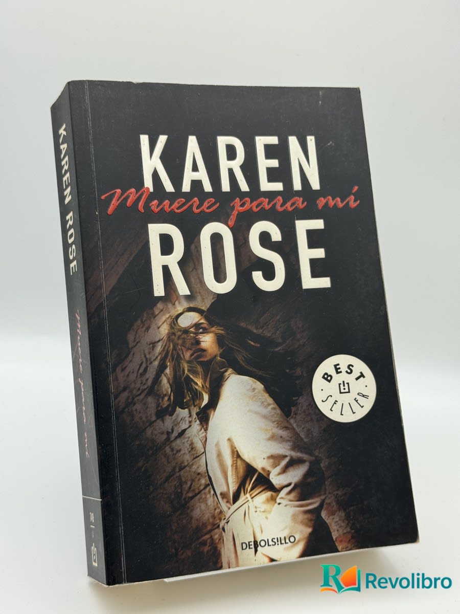 Muere para mí - Karen Rose - Portada