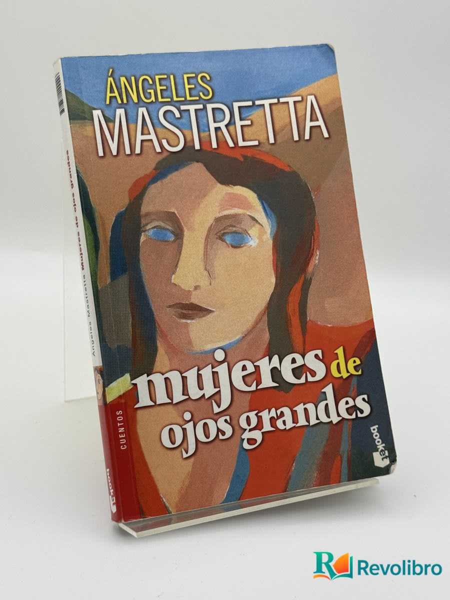 Mujeres de Ojos Grandes - Ángeles Mastretta - Portada