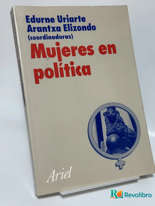 Portada de Mujeres en política de Edurne Uriarte Arantxa Elizondo (coordinadoras), libro de segunda mano