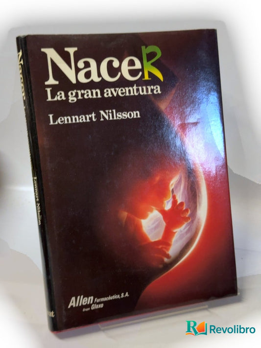 Portada de Nacer de Lennart Nilsson, libro de segunda mano