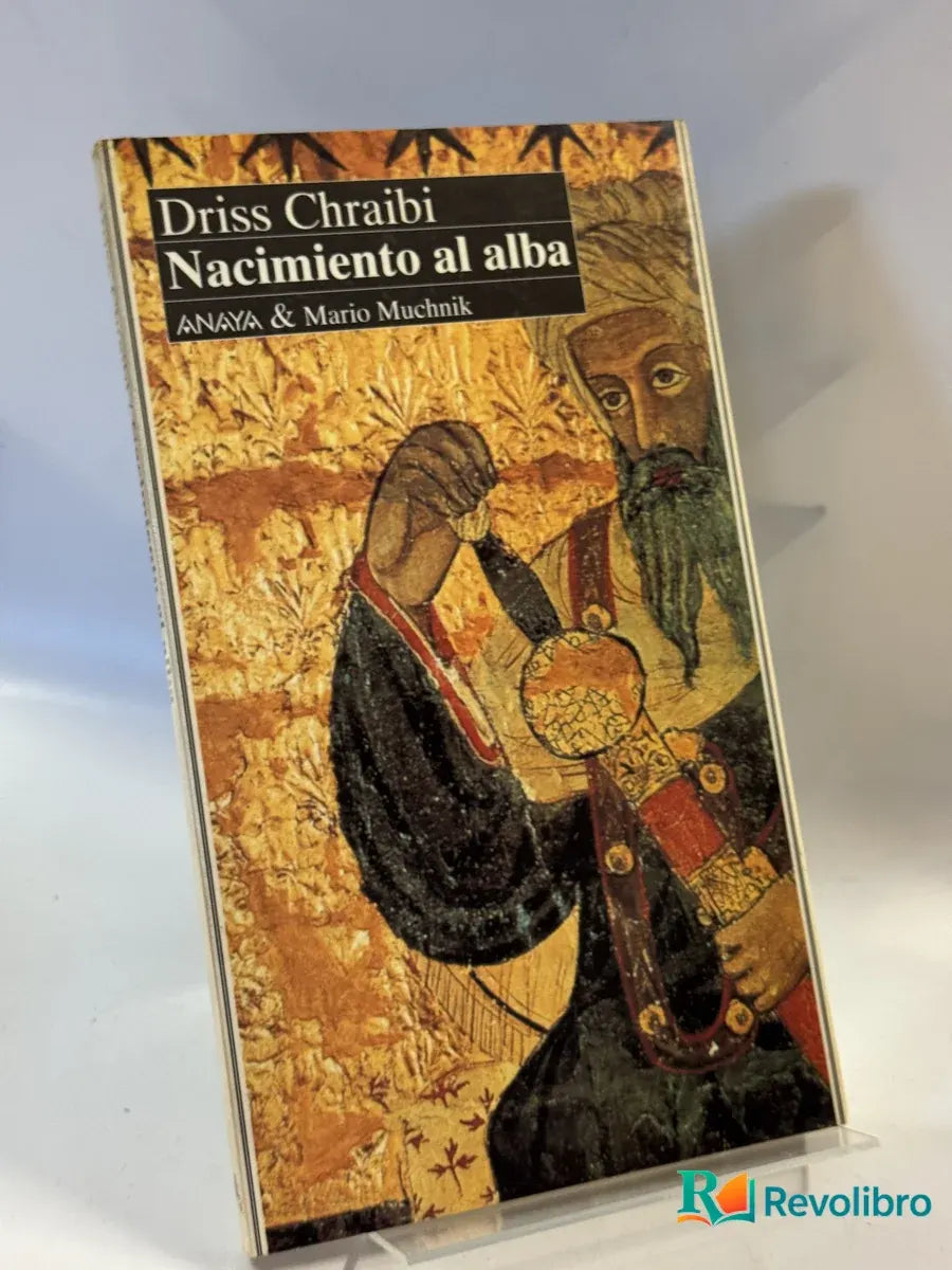 Portada de Nacimiento al alba de Driss Chraibi, libro de segunda mano