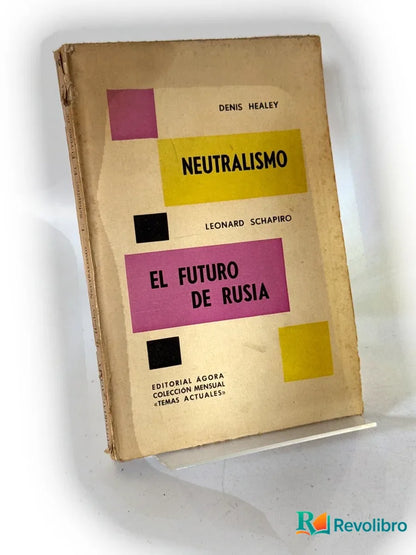 Portada de Neutralismo de Denis Healey, libro de segunda mano