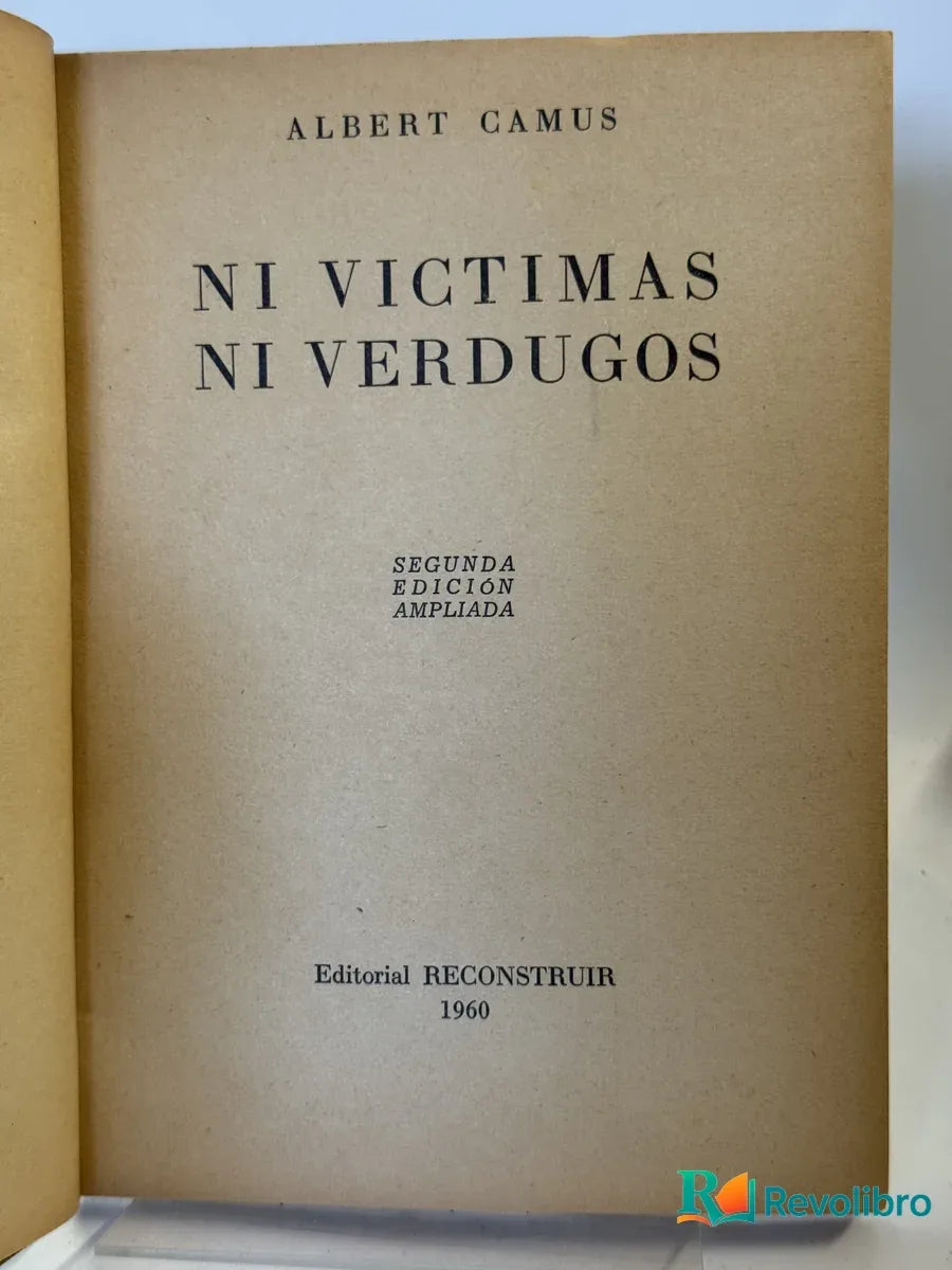 Foto 2 de Ni Víctimas Ni Verdugos de Albert Camus, libro de segunda mano