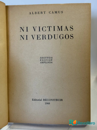 Foto 2 de Ni Víctimas Ni Verdugos de Albert Camus, libro de segunda mano