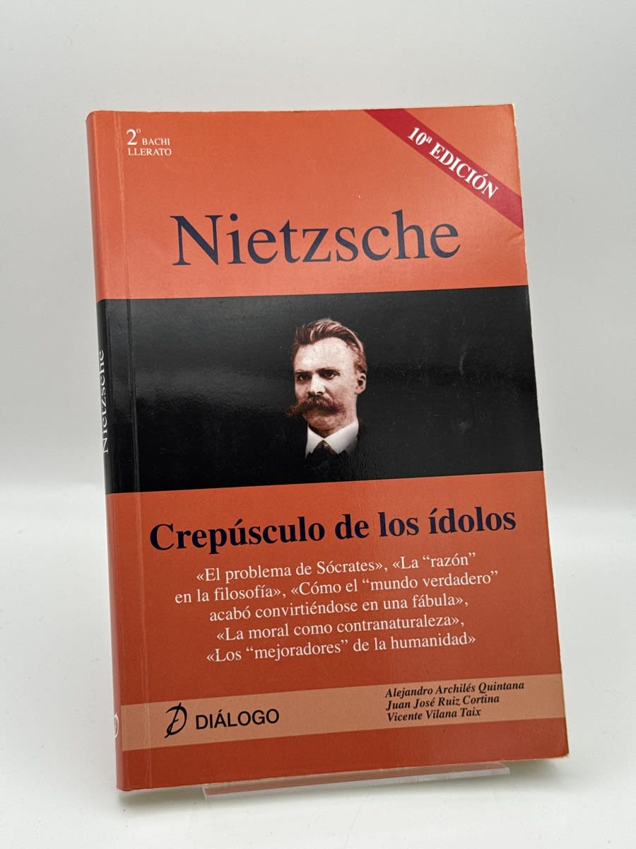 Nietzsche. Crepúsculo de los ídolos - Alejandro Archilés Quintana - Portada