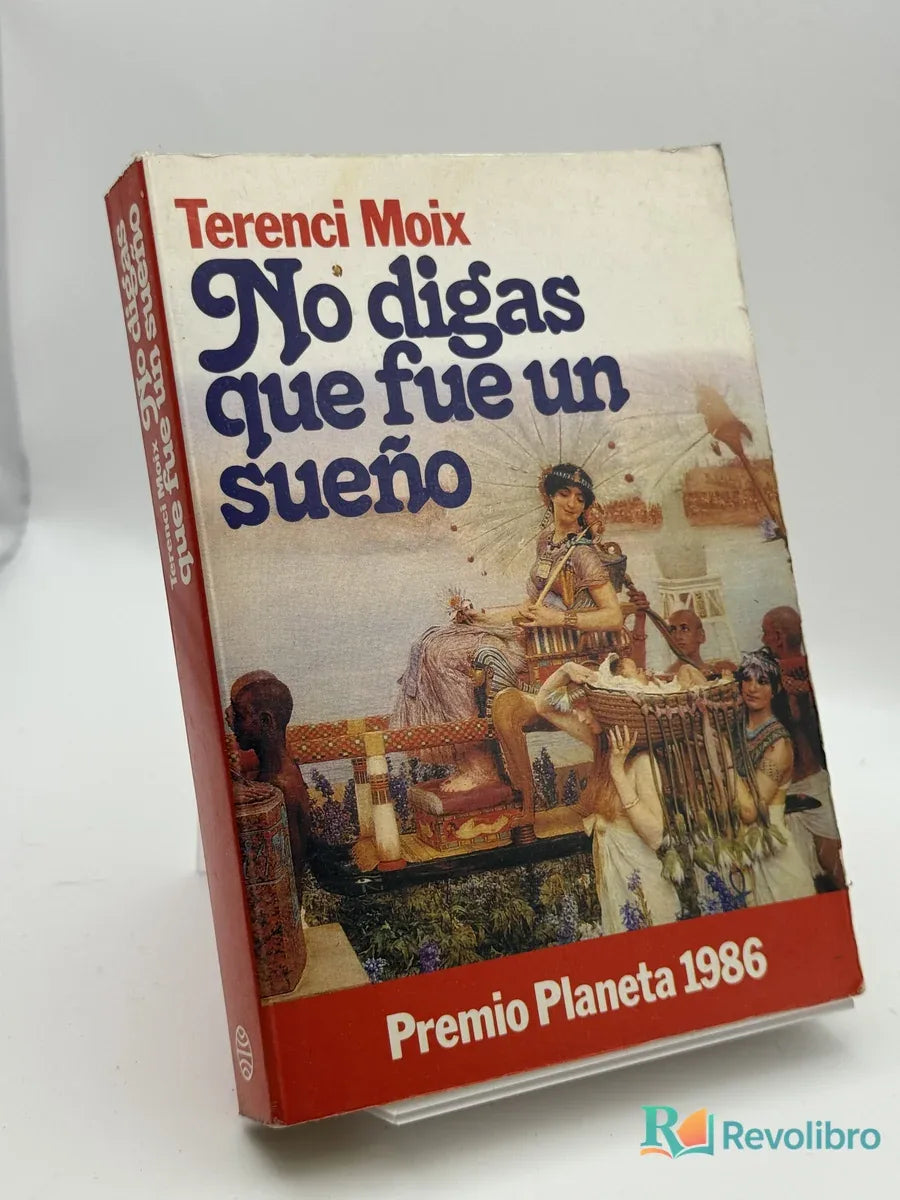 Portada de No digas que fue un sueño de Terenci Moix, libro de segunda mano