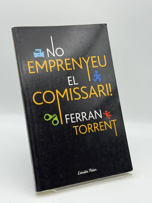 No emprenyeu el comissari - Ferran Torrent - Portada