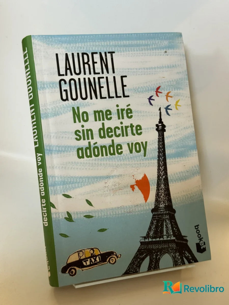 Portada de No me iré sin decirte adónde voy de Laurent Gounelle, libro de segunda mano