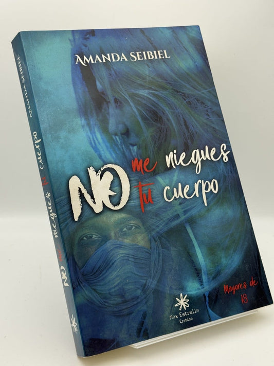 No me niegues tu cuerpo - Amanda Seibiel - Portada