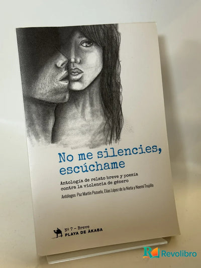 No me silencies, escúchame