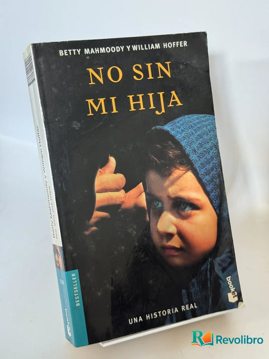 Portada de No sin mi hija de Betty Mahmoody y William Hoffer, libro de segunda mano