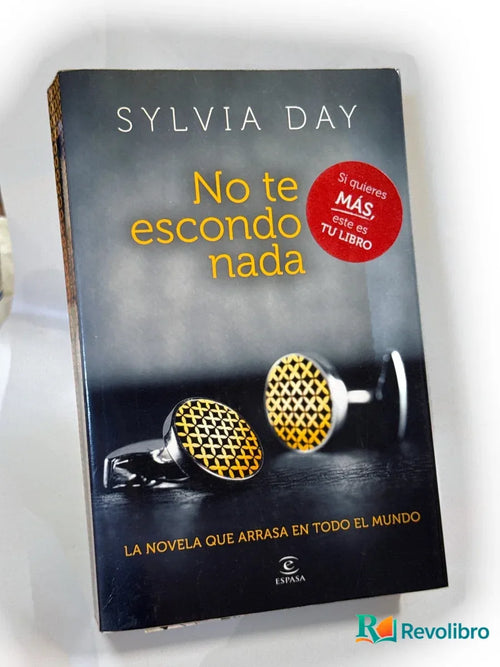 Portada de No te escondo nada de Sylvia Day, libro de segunda mano