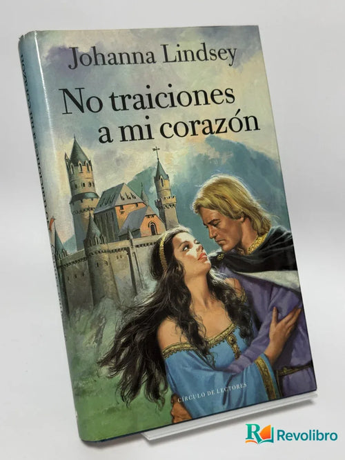 Portada de No traiciones a mi corazón de Johanna Lindsey, libro de segunda mano