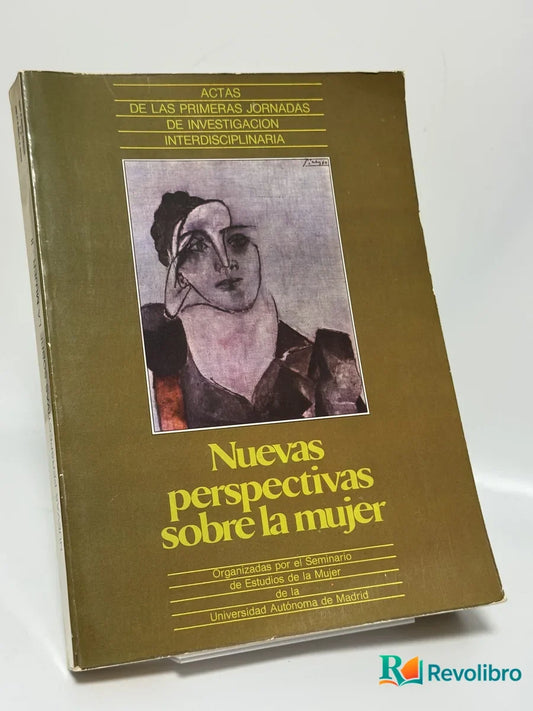 Portada de Nuevas perspectivas sobre la mujer de Jornadas de Investigación Interdisciplinaria (1st 1981 Madrid, libro de segunda mano