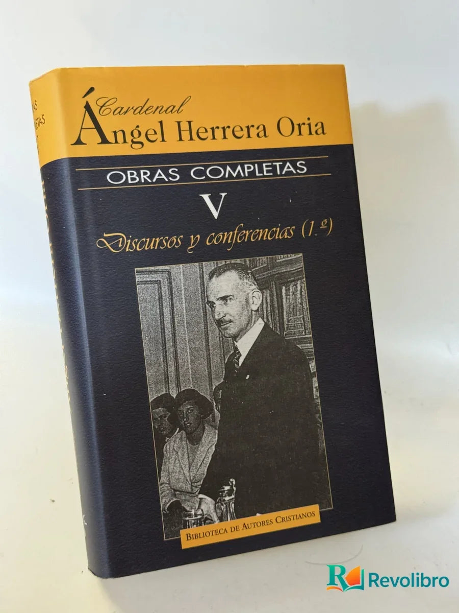 Portada de Obras completas V Discursos y conferencias de Cardenal Ángel Herrera Oria, libro de segunda mano