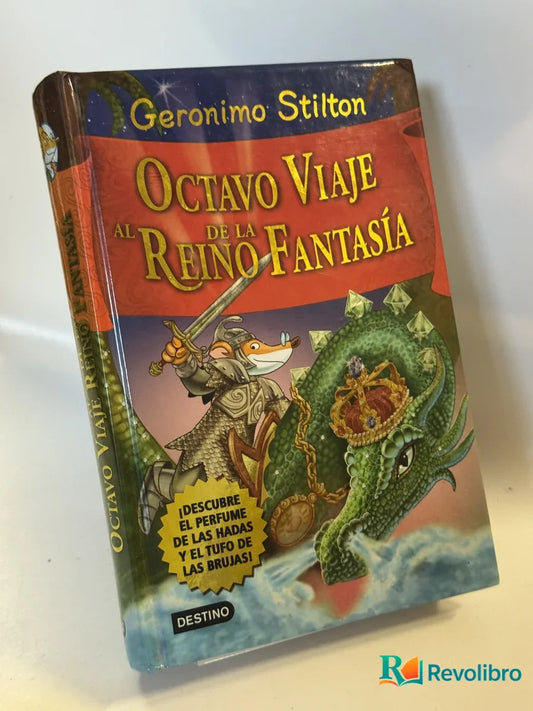 Portada de Octavo Viaje al Reino Fantasía de Geronimo Stilton, libro de segunda mano