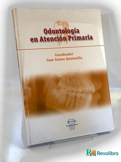 Portada de Odontología en atención primaria - 1ª edición de Juan Suárez Quintanilla, libro de segunda mano