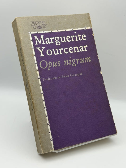 Opus nigrum - Marguerite Yourcenar - Portada