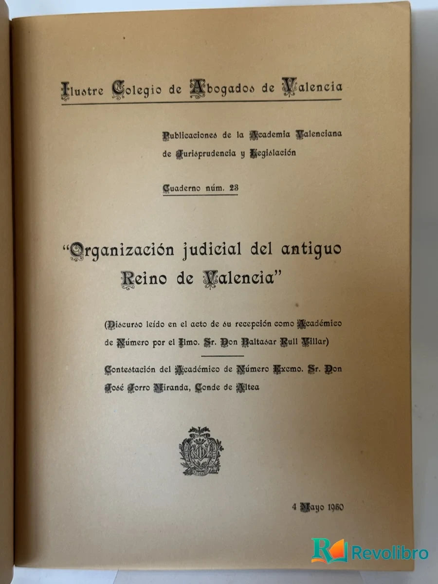 Foto 2 de Organización judicial del antiguo Reino de Valencia de Don Baltasar Rull Villalba, libro de segunda mano
