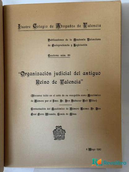 Foto 2 de Organización judicial del antiguo Reino de Valencia de Don Baltasar Rull Villalba, libro de segunda mano