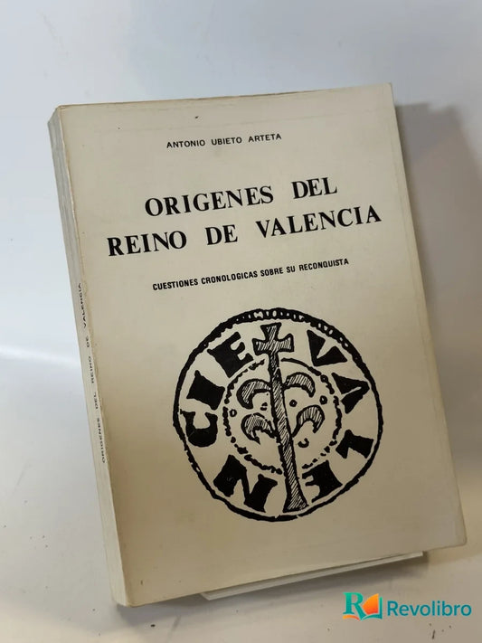 Portada de Origenes del Reino de Valencia de Antonio Ubieto Arteta, libro de segunda mano