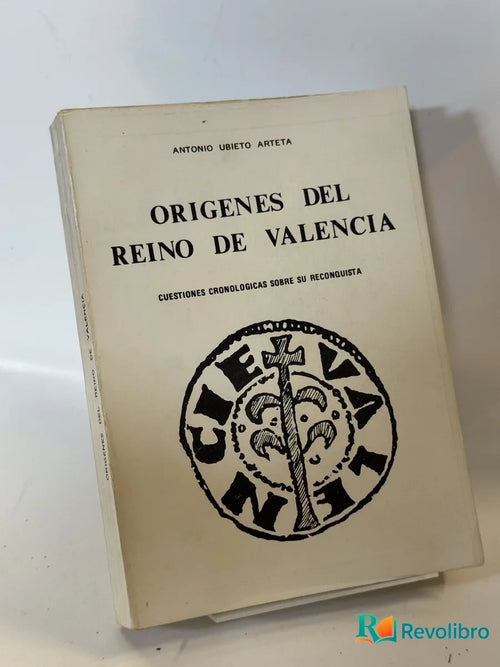 Portada de Origenes del Reino de Valencia de Antonio Ubieto Arteta, libro de segunda mano