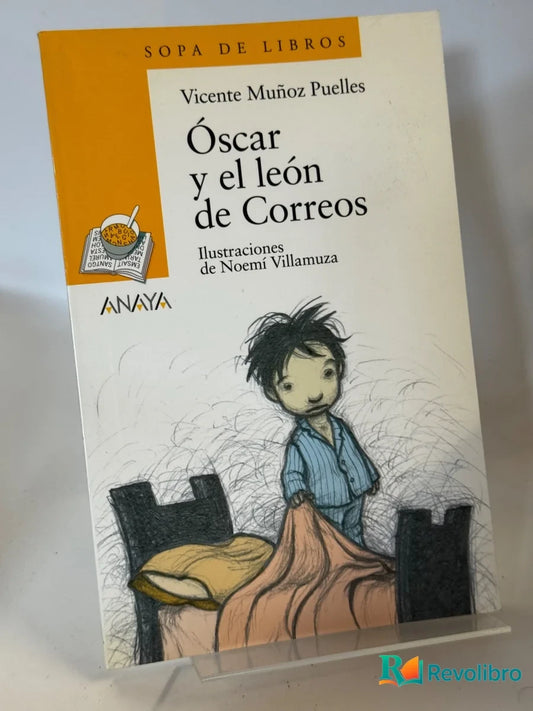 Portada de Oscar Y El Leon De Correos de Vicente Munoz Puelles, libro de segunda mano