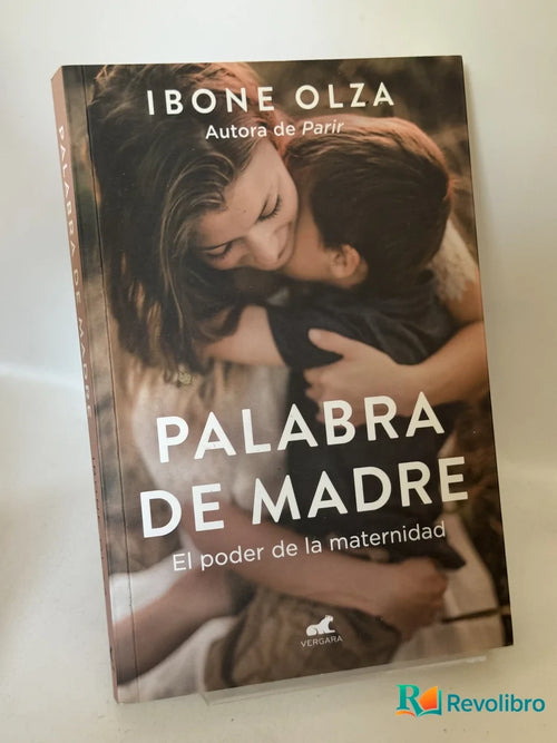 Portada de Palabra de Madre de Ibone Olza, libro de segunda mano
