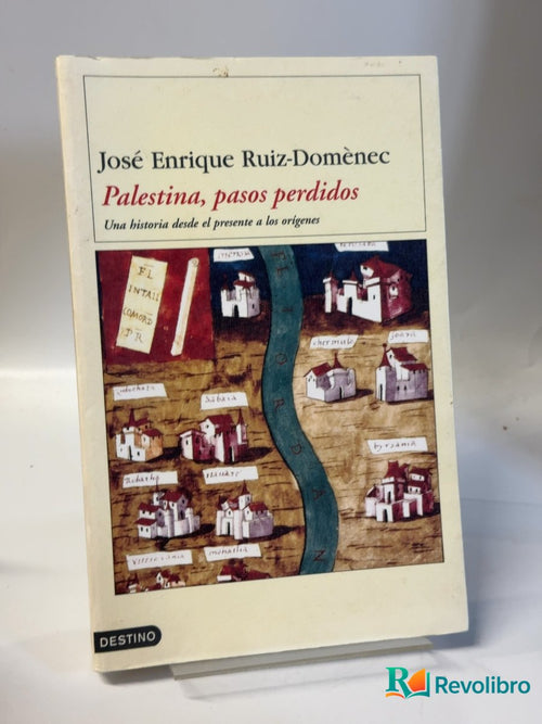 Portada de Palestina, pasos perdidos de José Enrique Ruiz-Domènec, libro de segunda mano