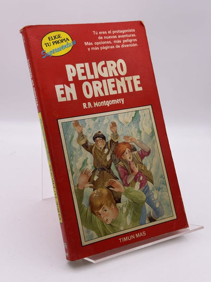 Peligro en Oriente - R. A. Montgomery - Portada