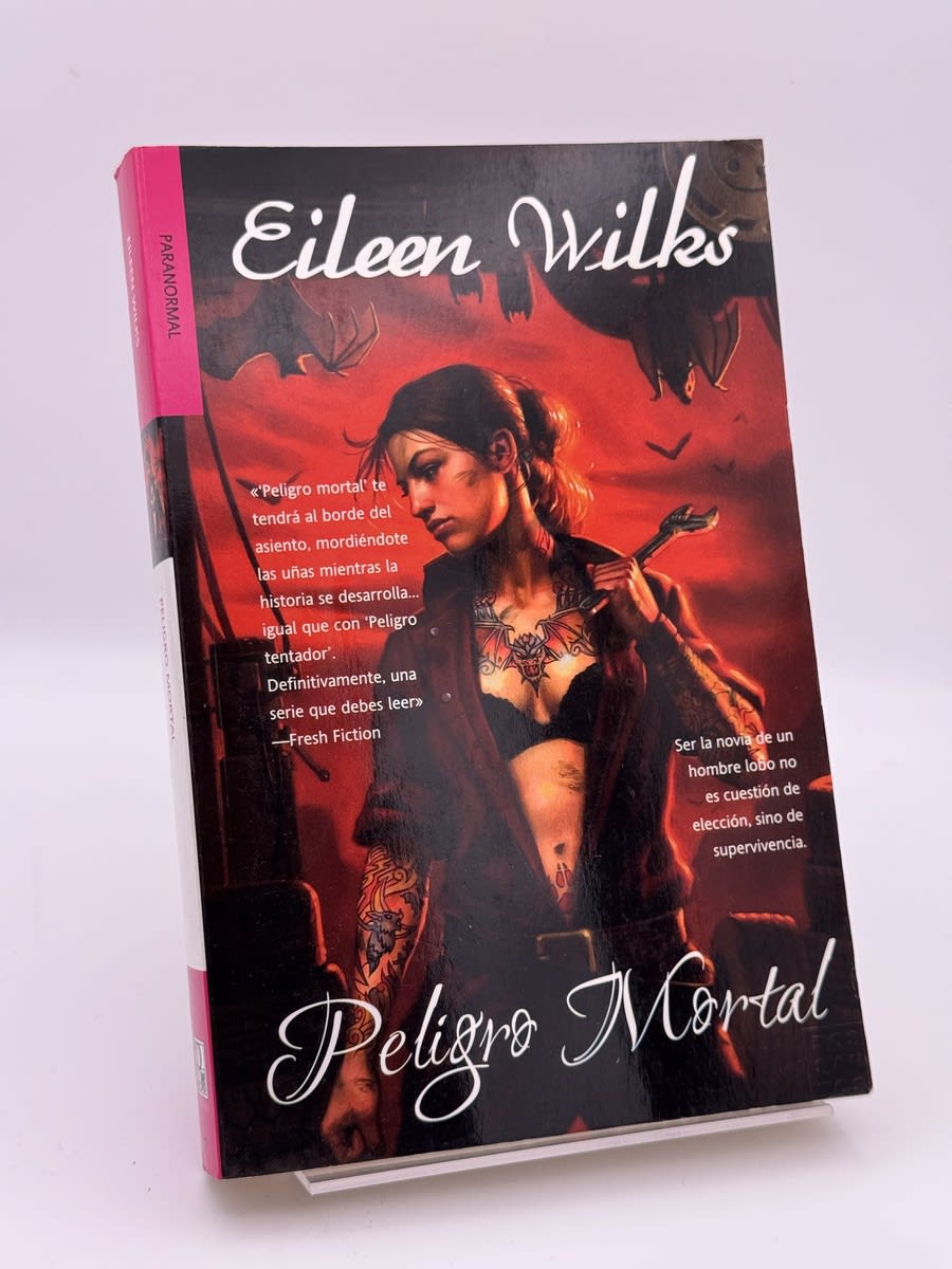 Portada de Peligro mortal de Eileen Wilks, libro de segunda mano