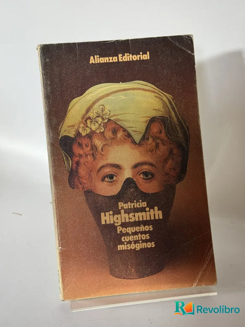 Portada de Pequeños cuentos misóginos de Patricia Highsmith, libro de segunda mano
