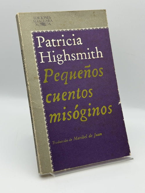Portada de Pequeños cuentos misóginos - Patricia Highsmith de Patricia Highsmith, libro de segunda mano