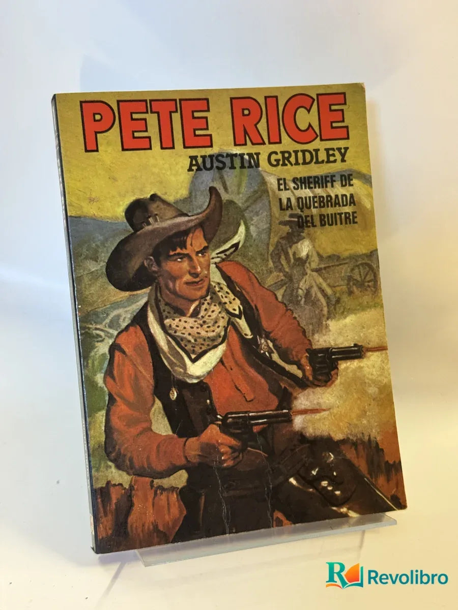 Portada de Pete Rice de Austin Gridley, libro de segunda mano