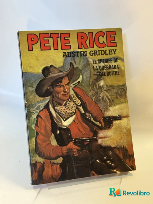 Portada de Pete Rice de Austin Gridley, libro de segunda mano