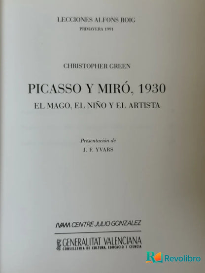 Foto 2 de Picasso y Miró, 1930 el Mago, el Niño y el Artista de Christopher Green, libro de segunda mano