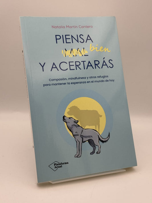 Piensa bien y acertarás - Natalia Martín - Portada